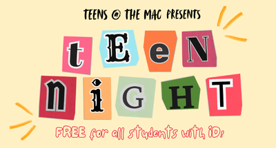 Teen Night at the MAC